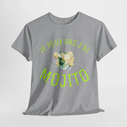 Tee Shirt Unisex Je peux pas J'ai Mojito idée cadeau humour drôle