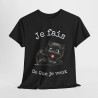 Tee shirt Unisex Je fais ce que je veux idée cadeau Chat humour femme homme