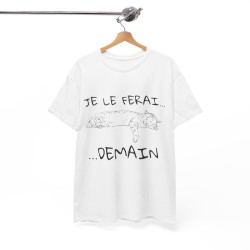 Tee Shirt Unisex Je le ferai... Demain... Chat Idée cadeau humour drôle amusant