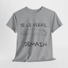 Tee Shirt Unisex Je le ferai... Demain... Chat Idée cadeau humour drôle amusant