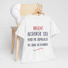 Tee Shirt Unisex fun Urgent recherche sosi pour me remplacer du lundi au vendredi humour drôle amusant idée cadeau