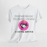 Tee Shirt Femme Emmerdeuse Professionnelle A votre service idée cadeau humour drôle fun amusant