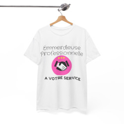 Tee Shirt Femme Emmerdeuse Professionnelle A votre service idée cadeau humour drôle fun amusant