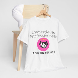 Tee Shirt Femme Emmerdeuse Professionnelle A votre service idée cadeau humour drôle fun amusant