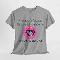 Tee Shirt Femme Emmerdeuse Professionnelle A votre service idée cadeau humour drôle fun amusant