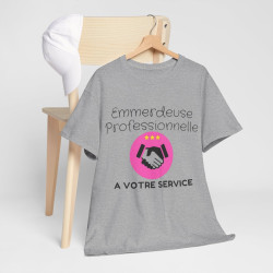 Tee Shirt Femme Emmerdeuse Professionnelle A votre service idée cadeau humour drôle fun amusant