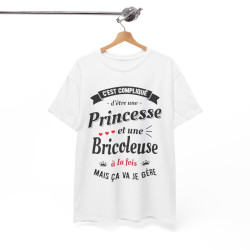 Tee shirt Femme c'est compliqué d'être une princesse et une bricoleuse à la fois mais ça va je gère idée humour amusant drôle