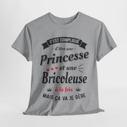 Tee shirt Femme c'est compliqué d'être une princesse et une bricoleuse à la fois mais ça va je gère idée humour amusant drôle