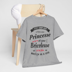 Tee shirt Femme c'est compliqué d'être une princesse et une bricoleuse à la fois mais ça va je gère idée humour amusant drôle