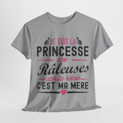 Tee shirt Femme Je suis la Princesse des râleuses car la reine c'est ma mère idée cadeau humour