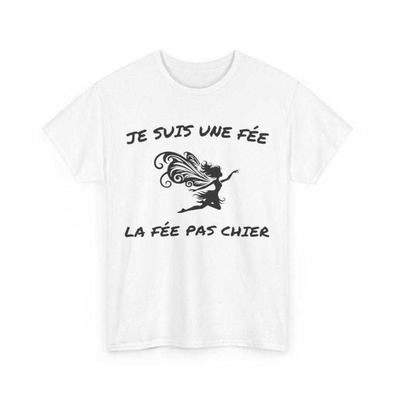Tee Shirt Femme Je suis la fée la fée pas chier idée cadeau humour drôle