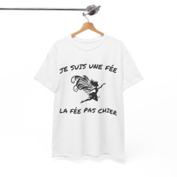 Tee Shirt Femme Je suis la fée la fée pas chier idée cadeau humour drôle
