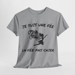 Tee Shirt Femme Je suis la fée la fée pas chier idée cadeau humour drôle