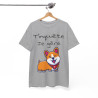 Tee shirt Unisexe T'inquiète je gère Chien idée cadeau humour drôle amusant