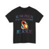 Tee Shirt Unisexe Je ne peux pas t'entendre je joue idée cadeau humour rigolo amusant Gaming