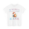 Tee Shirt Unisexe Je ne peux pas t'entendre je joue idée cadeau humour rigolo amusant Gaming