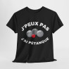 Tee shirt Unisex J'peux pas j'ai pétanque idée cadeau humour drôle amusant