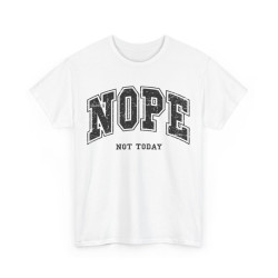Tee shirt Unisex Nope not...