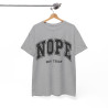 Tee shirt Unisex Nope not today idée cadeau humour drôle homme ou femme