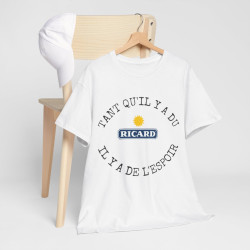 Tee shirt Unisex Tant qu'il y'a du ricard il y'a de l'espoir idée cadeau humour drôle