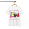 Tee Shirt Unisex Calimero ZE Veux zuste Un Petit bizou ! Homme ou Femme