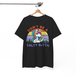 Tee shirt Licorne don't be a salty b*tch idée cadeau humour drôle pour femme