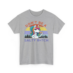 Tee shirt Licorne don't be a salty b*tch idée cadeau humour drôle pour femme