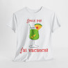 Tee shirt Unisex J'peux pas j'ai vacances idée cadeau humour drôle pour homme et femme