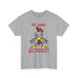 Tee shirt Unisex 55 ans bon anniversaire ma poule ! idée cadeau anniversaire humour drôle