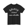 Tee shirt Unisex Râleur chiant mais adorable idée cadeau humour drôle pour homme