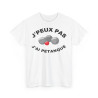 Tee shirt Unisex J'peux pas j'ai Pétanque idée cadeau humour drôle
