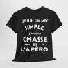 Tee shirt Homme Je suis un mec simple j'aime la chasse et l'apéro idée cadeau humour drôle