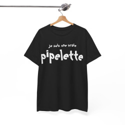 Tee shirt Femme Je suis une vraie pipelette idée cadeau humour drôle
