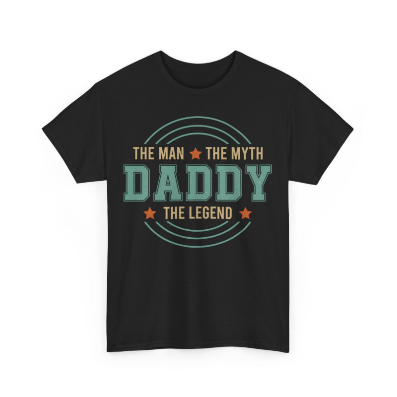 Tee shirt Daddy the myth the man the legend idée cadeau humour drôle pour homme