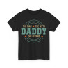 Tee shirt Daddy the myth the man the legend idée cadeau humour drôle pour homme