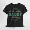 Tee shirt Daddy the myth the man the legend idée cadeau humour drôle pour homme