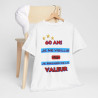 Tee shirt Unisex 60 ans Je ne vieillis pas je prends de la valeur idée cadeau anniversaire humour