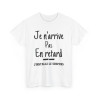 Tee shirt Unisex Je n'arrive pas en retard j'installe le suspens idée cadeau humour drôle amusant
