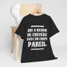 Tee shirt Unisex Qui a besoin de cheveux avec un corps pareil Idée cadeau humour drôle amusant