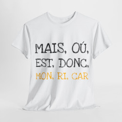 Tee shirt Unisex Mais ou est donc mon ricar Idée cadeau humour drôle amusant