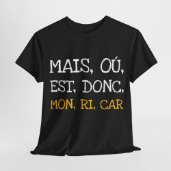 Tee shirt Unisex Mais ou est donc mon ricar Idée cadeau humour drôle amusant