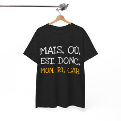 Tee shirt Unisex Mais ou est donc mon ricar Idée cadeau humour drôle amusant