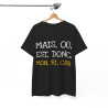 Tee shirt Unisex Mais ou est donc mon ricar Idée cadeau humour drôle amusant