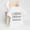 Tee shirt Unisex Libéré Délivré Retraité idée cadeau humour drôle amusant