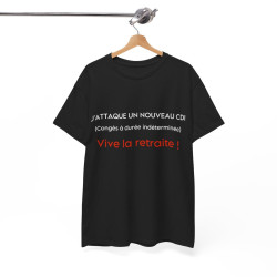 Tee shirt Unisex J'attaque un nouveau cdi, vive la retraite idée cadeau humour drôle amusant retraité homme femme