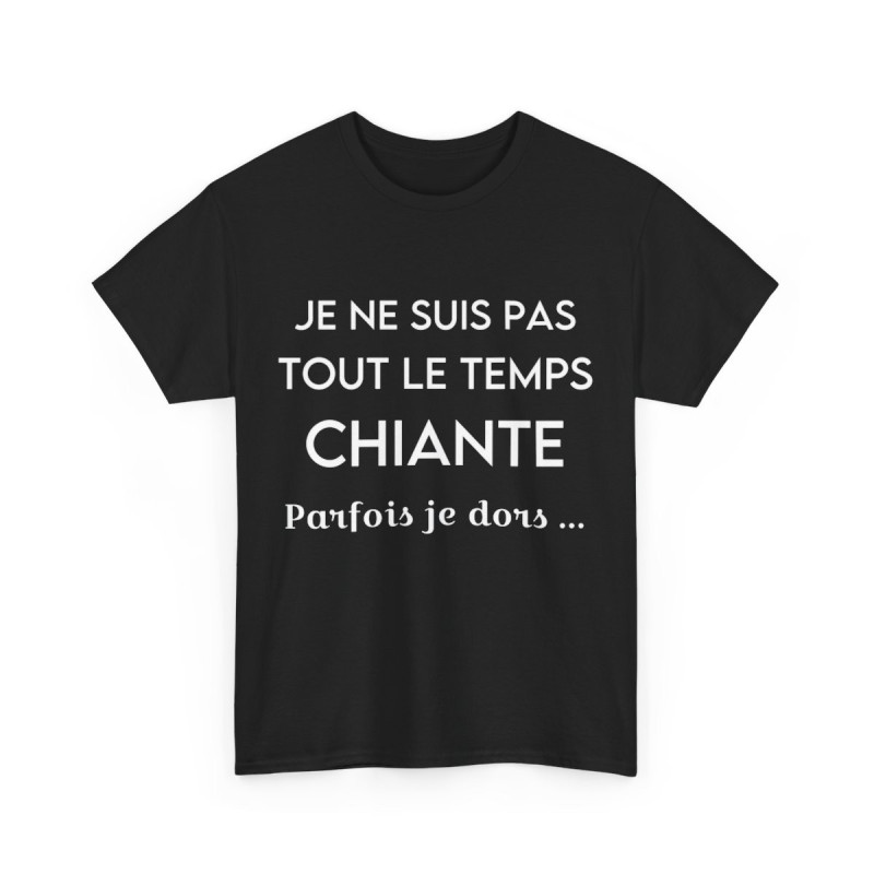 Tee shirt Femme Je ne suis pas tout le temps chiant parfois je dors.. Idée cadeau humour drôle amusant