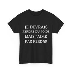 Tee shirt Unisex Je devrais...