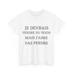 Tee shirt Unisex Je devrais...
