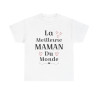 Tee shirt Femme La meilleure Maman du monde idée cadeau fête des mères amour