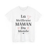 Tee shirt Femme La meilleure Maman du monde idée cadeau fête des mères amour